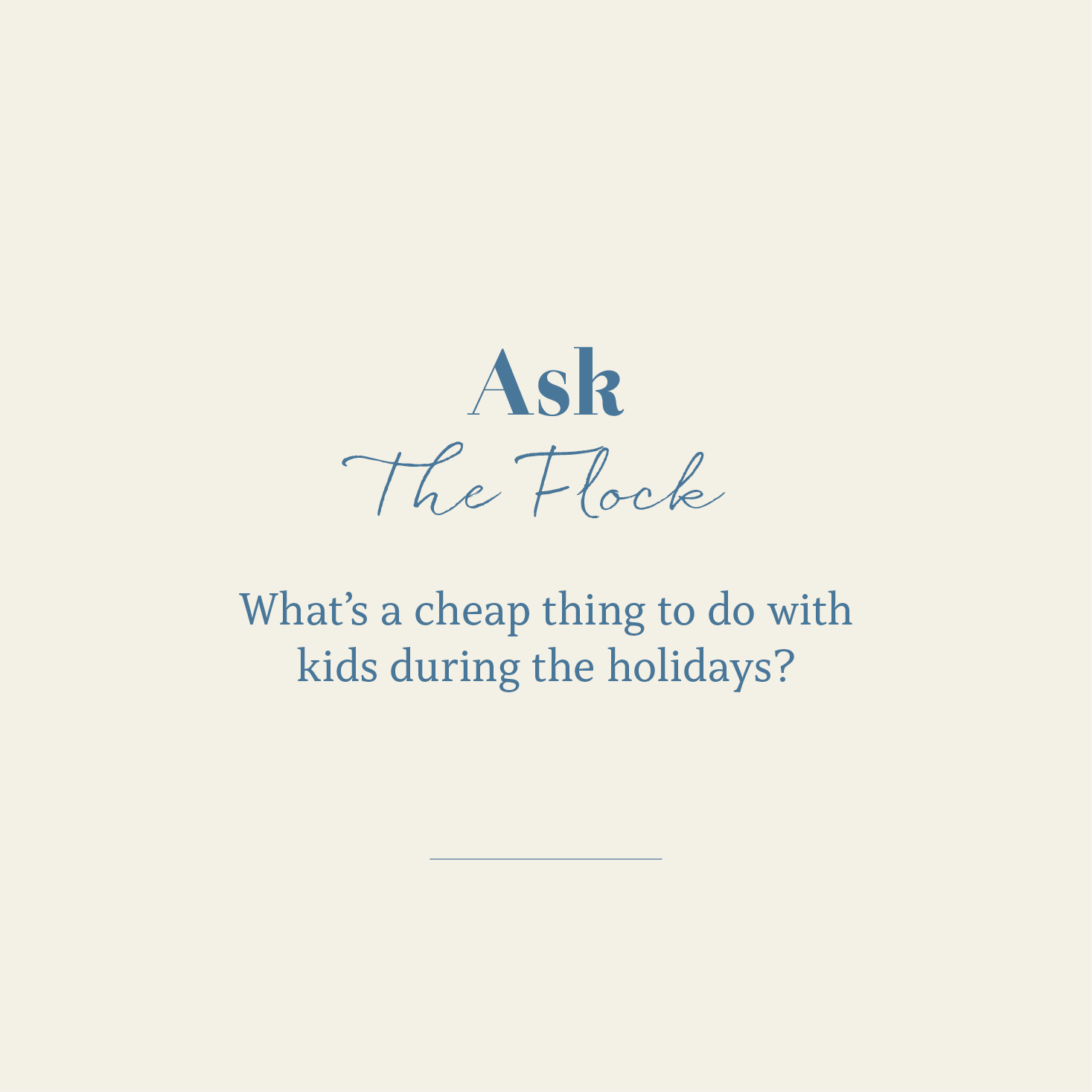 What's a cheap thing to do with the kids during the holidays?